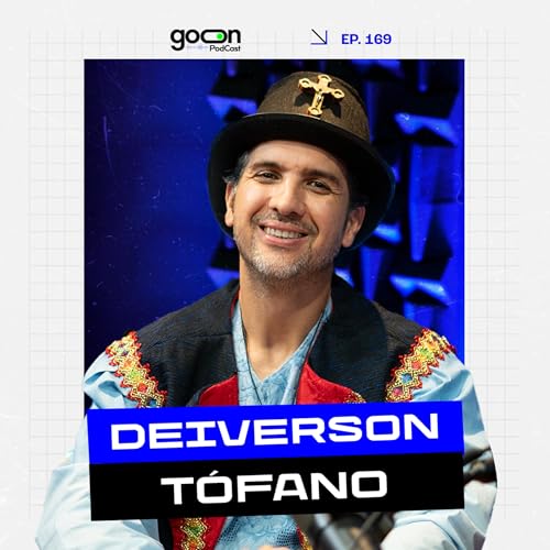 Psicologia,Psicodrama e Cultura: Como a Arte Transforma Vidas com Deiverson T&oacute;fano|Goon Podcast#169