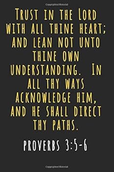 Paperback Proverbs 3 5-6: Journal Trust in the Lord Christian Devotional Quote Notebook Inspirational Blank Lined Black Yellow Gold Bible Message for Women Wide Ruled Note Book Diary Softcover 6x9 Book