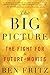 Read The Big Picture: The Fight for the Future of Movies Epub