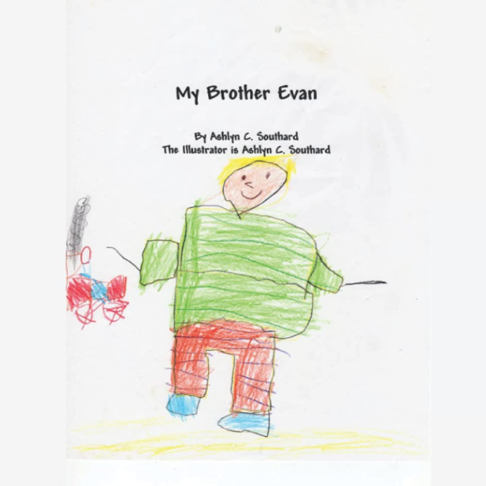 My Brother Evan: Having a sibling with Fragile X Syndrome from the perspective of a 6 year old