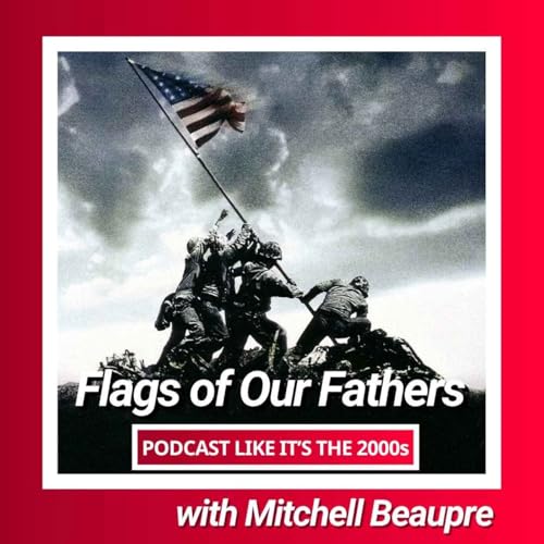 60: Flags of Our Fathers with Mitchell Beaupre
