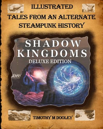 Image of Shadow Kingdoms Deluxe Edition: Illustrated Tales From An Alternate Steampunk History
