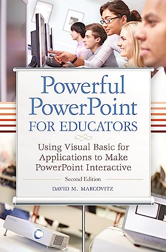 Incorporating Interactive Elements Into Templates 4 Powerful PowerPoint for Educators: Using Visual Basic for Applications to Make PowerPoint Interactive, Second Edition