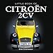 Little Book of Citroen 2CV
