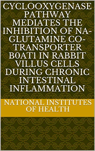 Cyclooxygenase pathway mediates the inhibition of Na-glutamine co-transporter B0AT1 in rabbit villus