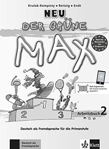 Der grüne Max - Neubearbeitung 2012 / Arbeitsbuch mit Audio-CD 2 : Deutsch als Fremdsprache für die Primarstufe Der grüne Max - Neubearbeitung 2012 / Arbeitsbuch mit Audio-CD 2 : Deutsch als Fremdsprache für die Primarstufe