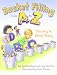Bucket Filling from A to Z: The Key to Being Happy