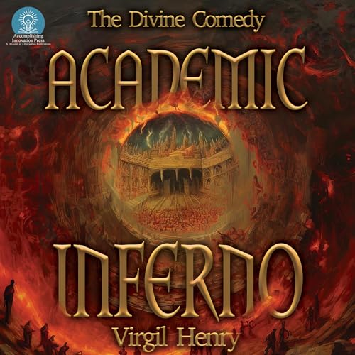 Academic Inferno by Virgil Henry episode artwork