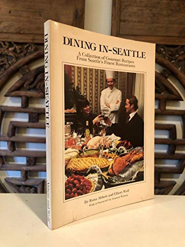 Dining in Seattle B000H3CIEG Book Cover