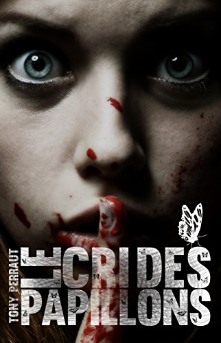 Le cri des papillons (French Edition)