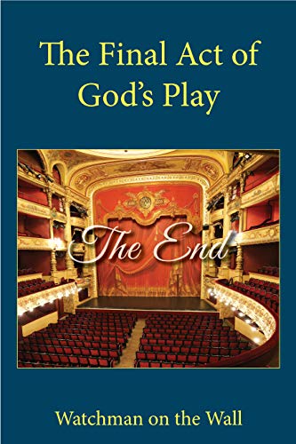 The Final Act of God's Play (English Edition)
