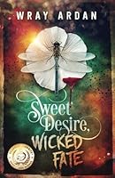 Sweet Desire, Wicked Fate 0991411196 Book Cover