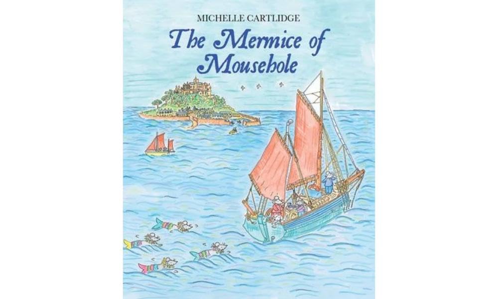 The Mermice of Mousehole: 2 (Mousehole Mice)