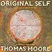 Original Self: Living with Paradox and Originality