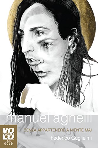 Manuel Agnelli. Senza appartenere a niente m