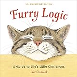 furry logic, 10th anniversary edition: a guide to life's little challenges (english edition)