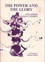 The Power and the Glory and Other Lesbian Short Stories 0908780400 Book Cover