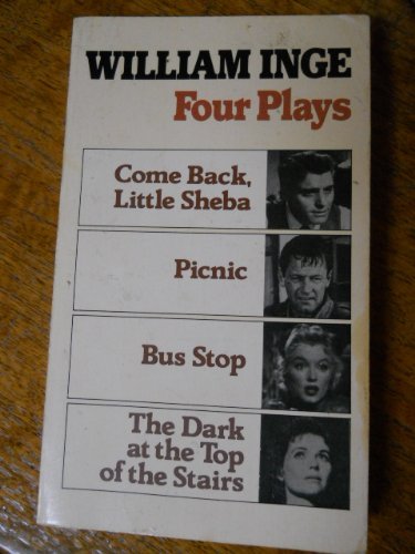 4 Plays by William Inge: Come Back, Little Sheb... 0802150659 Book Cover