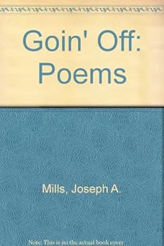 Paperback Goin' Off: Poems Book