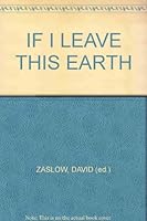 IF I LEAVE THIS EARTH B00AX7E0YW Book Cover
