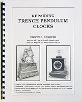 Repairing French Pendulum Clocks 0975257412 Book Cover