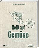 MDR Garten - Heiß auf Gemüse: Entspannt zur eigenen Ernte. Ob Hochbeet oder Kleingarten: erfolgreich eigenen Gemüsegarten anlegen. Mit Tipps zu Anbau, Pflanzenauswahl, Mischkultur & Pflanzenschutz. - Jörg Heiß Martin Krumbein 