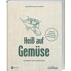 MDR Garten – Heiß auf Gemüse: Entspannt zur eigenen Ernte. Ob Hochbeet oder Kleingarten: erfolgreich eigenen…