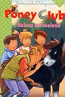 Babou est malade (Lcb poney club) (French Edition) 2846062765 Book Cover