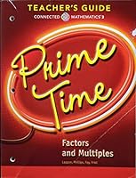 Connected Mathematics 3 Prime Time: Factors and Multiples Teacher Guide, c. 2018, 9780328900923, 0328900923 0328900923 Book Cover