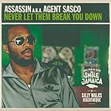 Never Let Them Break You Down