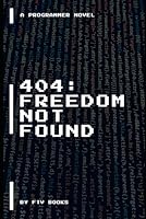 404: Freedom Not Found B0F5N72PSX Book Cover