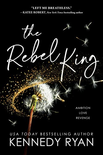 The Rebel King (All The King's Men Book 2)