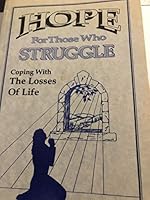 Hope for those who struggle: coping with the losses of life 9717343136 Book Cover