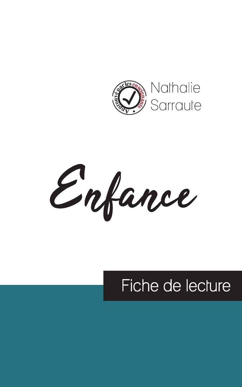 Enfance de Nathalie Sarraute (fiche de lecture et analyse complète de l'oeuvre)