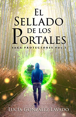 Protectores: El sellado de los portales