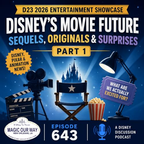 D23 2026: Disney's Movie Future &mdash; Sequels, Originals & Surprises Part 1 | MOW 643