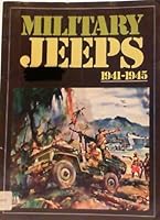 Military Jeeps: 1941-45 0946489610 Book Cover