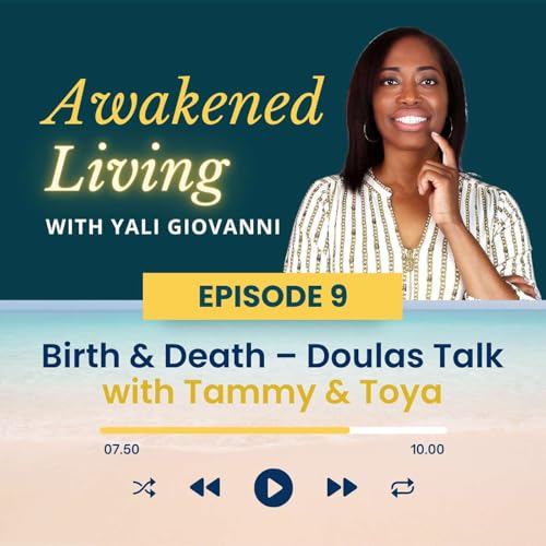 Episode 9: Birth & Death – Doulas Talk