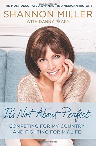 It's Not About Perfect: Competing for My Countr... B01LP8S44Y Book Cover