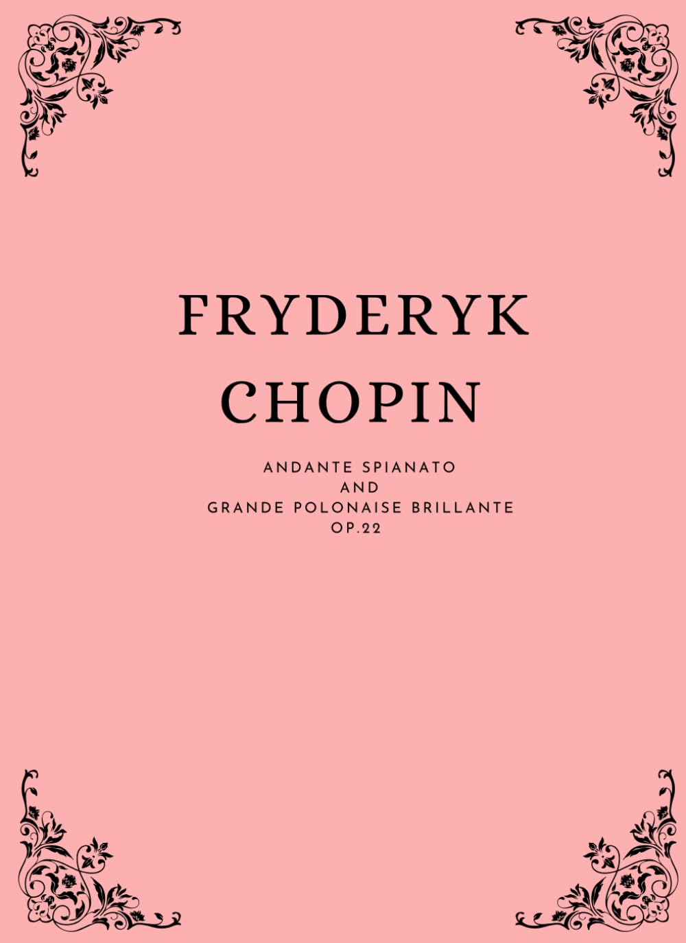 Andante Spianato and Grande Polonaise Brillante Op. 22