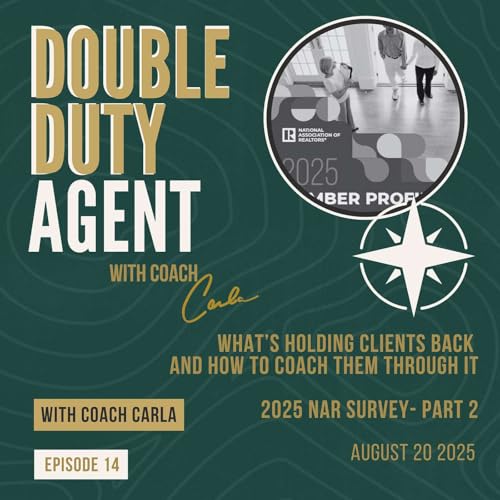『What’s Holding Clients Back - And How to Coach Them Through It (2025 NAR Member Survey Part 2)』のカバーアート