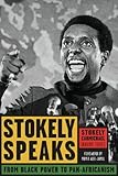 Stokely Speaks: From Black Power to Pan-Africanism