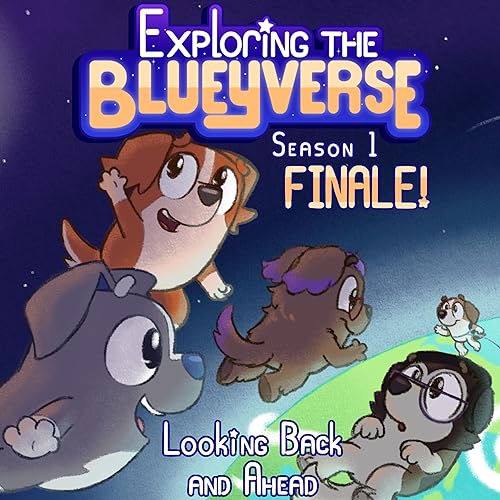 Episode 9 - Looking Back And Ahead! (Season 1 Finale) cover art
