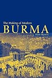 The Making of Modern Burma