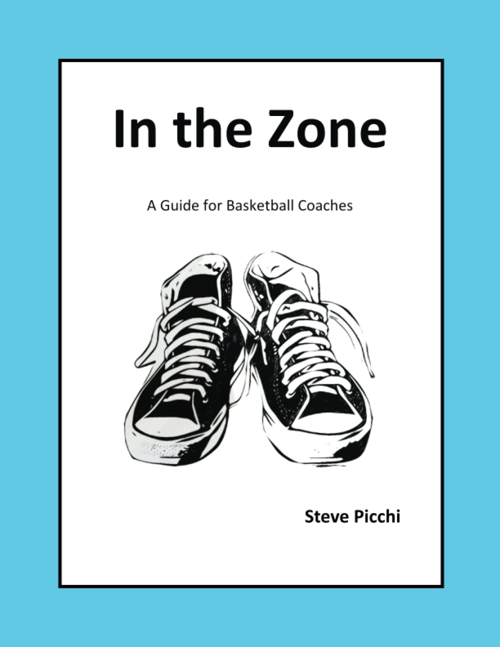 In the Zone: A Guide for Basketball Coaches