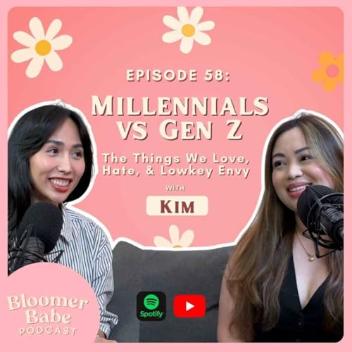 Eoisode 58: Millennial vs Gen Z: The Things We Love, Hate, & Lowkey Envy