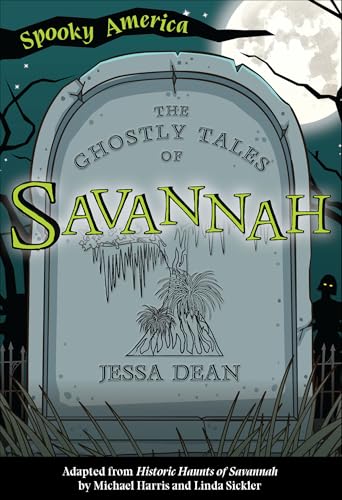 The Ghostly Tales of Savannah (Spooky America) (English Edition)
