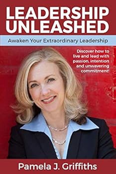 Leadership Unleashed: Awaken Your Extraordinary Leadership