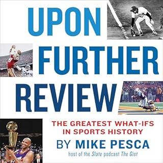 Upon Further Review Audiolibro Por Mike Pesca arte de portada