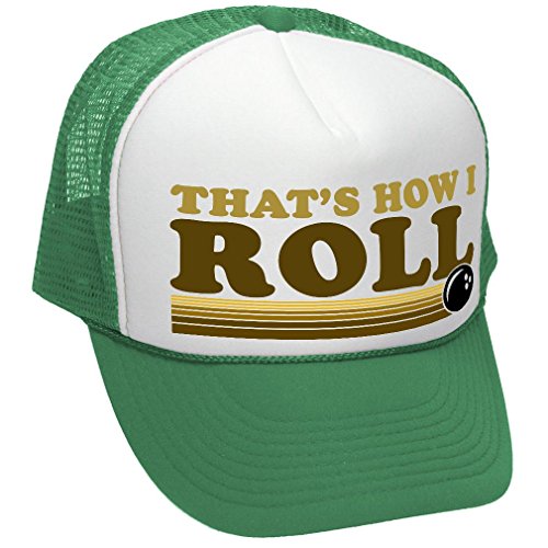 That's How I ROLL - Bowling Retro Vintage Style - Unisex Adult Trucker Cap Hat, Green